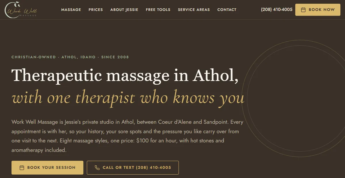 Work Well Massage homepage after the 2026 update: Therapeutic massage in Athol with one therapist who knows you, one $100 price with hot stones and aromatherapy included, and Book your session and Call or text buttons